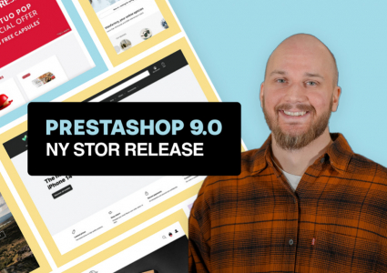Prestashop 9 är här – enklare, snabbare och snyggare